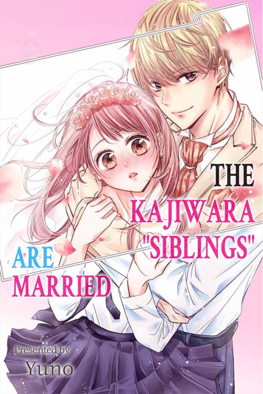 Cover of The Kajiwara "Siblings" Are Married