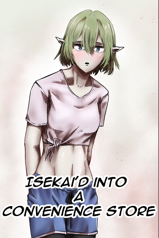 Cover of Isekai'd into a Convenience Store