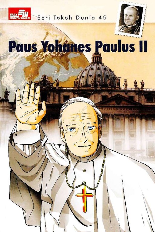 Cover of Seri Tokoh Dunia 45: Paus Yohanes Paulus II