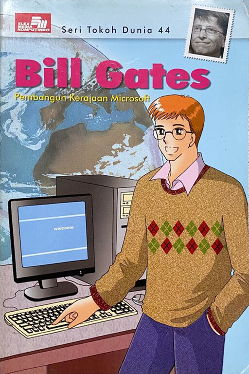 Cover of Seri Tokoh Dunia 44: Bill Gates