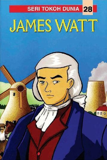 Cover of Seri Tokoh Dunia 28: James Watt