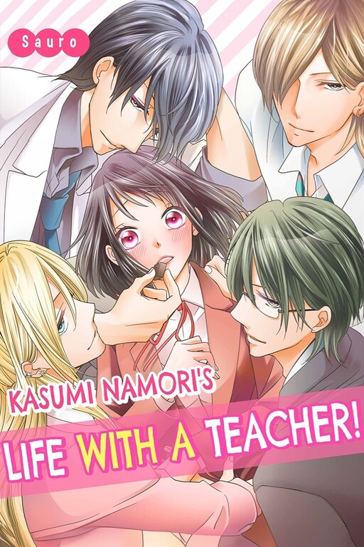 Cover of Kasumi Namori's Life with A Teacher!