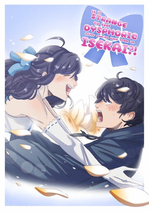 Cover of Is It Strange to Feel Dysphoric After Coming Back from an Isekai?!