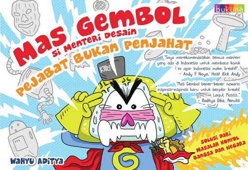 Cover of Mas Gembol, Si Menteri Desain: Pejabat Bukan Penjahat