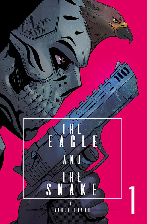 Cover of The Eagle and The Snake