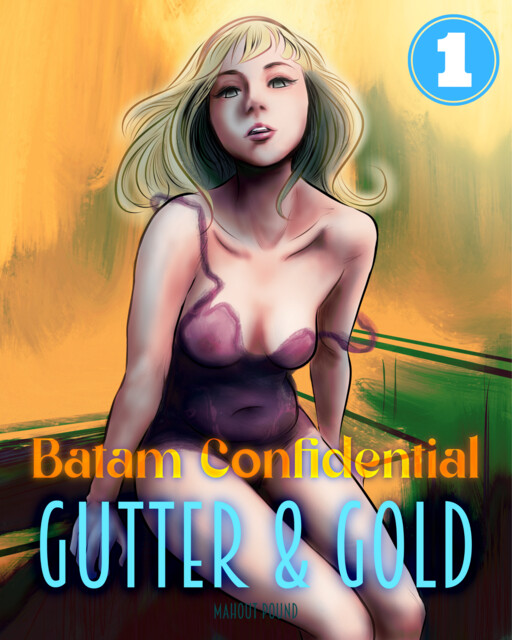 Cover of Batam Confidential: Gutter & Gold
