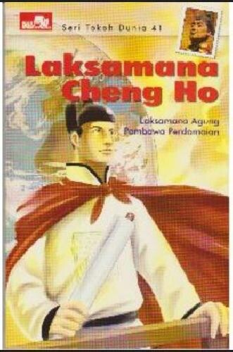 Cover of Seri Tokoh Dunia 41: Laksamana Cheng Ho