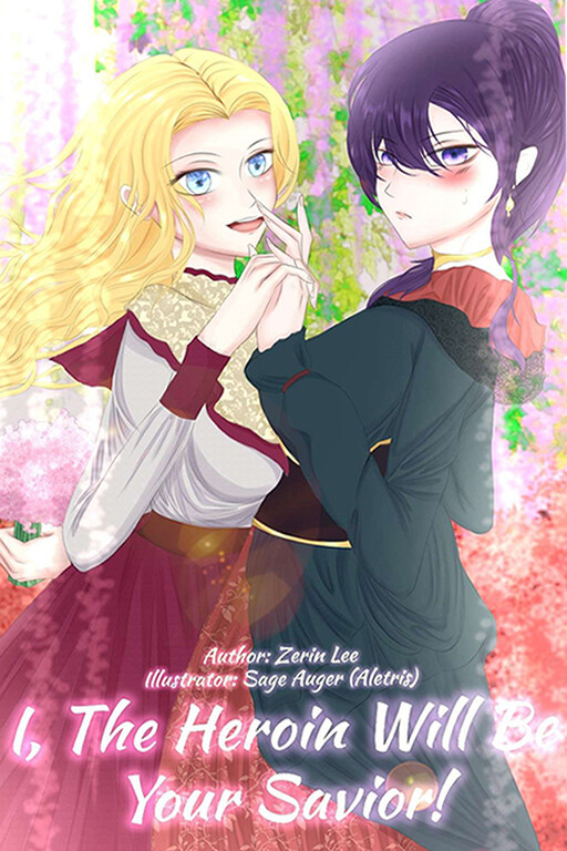 Cover of Otome Game: I, The Heroine Will Be Your Savior!
