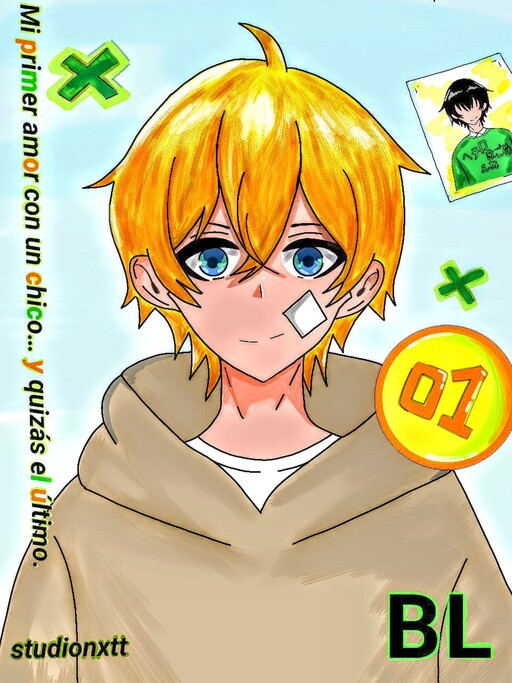 Cover of Mi primer amor con un chico… y quizás el último.