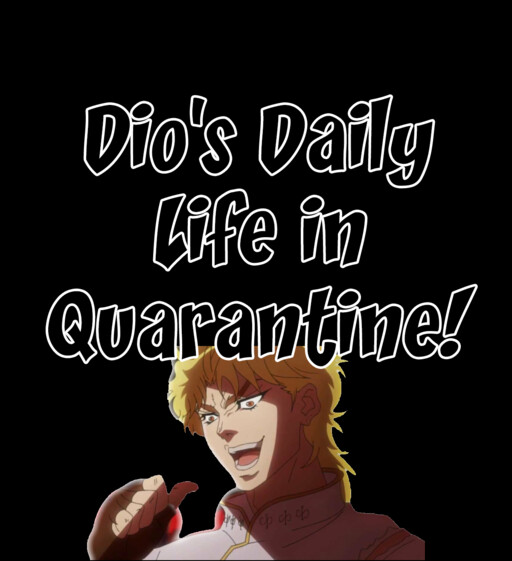 Cover of Dio's Daily Life in Quarantine!